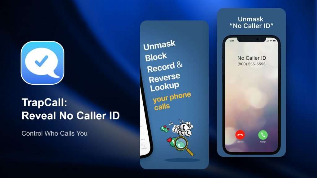 TrapCall Reveal No Caller ID