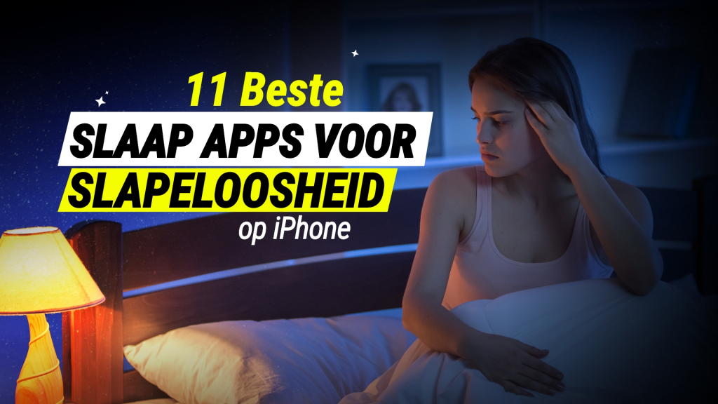 11 beste slaap apps voor slapeloosheid op iPhone